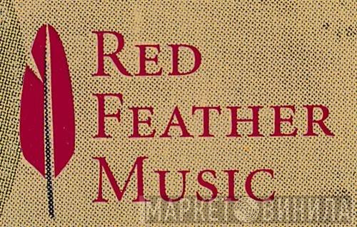 Red Feather Music - Винил CD и Кассеты лейбла Red Feather Music на сайте МаркетВинила