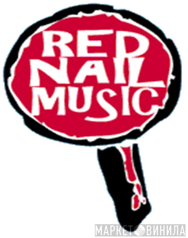 Red Nail Music - Винил CD и Кассеты лейбла Red Nail Music на сайте МаркетВинила