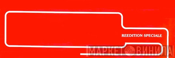 Reedition Speciale - Винил CD и Кассеты лейбла Reedition Speciale на сайте МаркетВинила