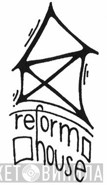 Reform House - Винил CD и Кассеты лейбла Reform House на сайте МаркетВинила