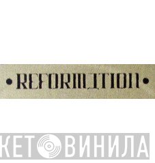 Reformation  - Винил CD и Кассеты лейбла Reformation (2) на сайте МаркетВинила