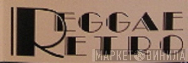 Reggae Retro Records - Винил CD и Кассеты лейбла Reggae Retro Records на сайте МаркетВинила