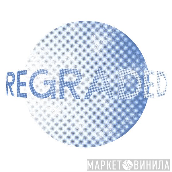 Regraded - Винил CD и Кассеты лейбла Regraded на сайте МаркетВинила