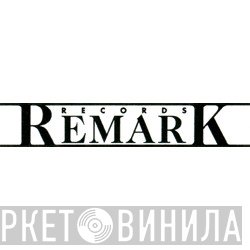 Remark Records - Винил CD и Кассеты лейбла Remark Records на сайте МаркетВинила