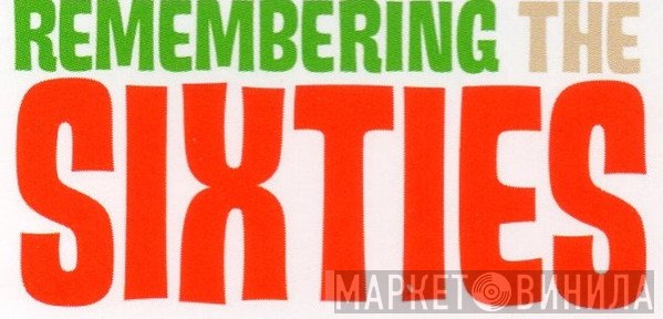 Remembering The Sixties - Винил CD и Кассеты лейбла Remembering The Sixties на сайте МаркетВинила