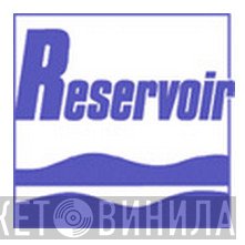 Reservoir  - Винил CD и Кассеты лейбла Reservoir (2) на сайте МаркетВинила