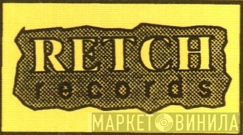 Retch Records - Винил CD и Кассеты лейбла Retch Records на сайте МаркетВинила