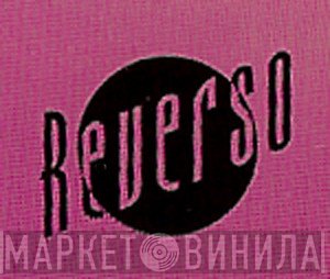 Reverso - Винил CD и Кассеты лейбла Reverso на сайте МаркетВинила