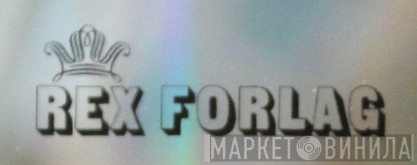 Rex Forlag - Винил CD и Кассеты лейбла Rex Forlag на сайте МаркетВинила