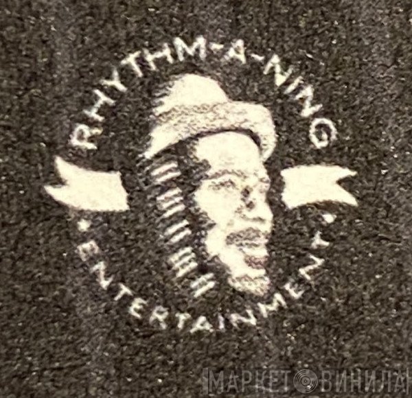 Rhythm-A-Ning Entertainment - Винил CD и Кассеты лейбла Rhythm-A-Ning Entertainment на сайте МаркетВинила