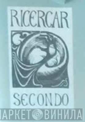 Ricercar Secondo - Винил CD и Кассеты лейбла Ricercar Secondo на сайте МаркетВинила