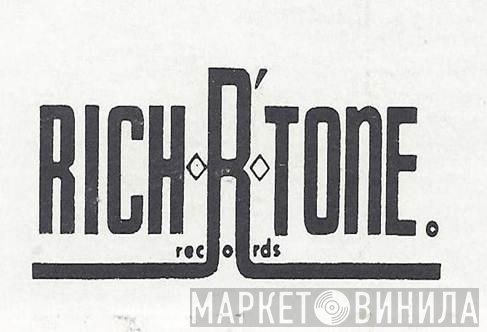 Rich-R-Tone - Винил CD и Кассеты лейбла Rich-R-Tone на сайте МаркетВинила