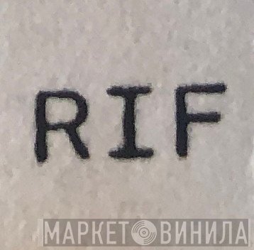 Rif Recordings - Винил CD и Кассеты лейбла Rif Recordings на сайте МаркетВинила
