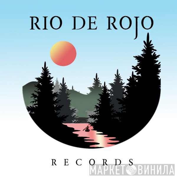 Rio De Rojo - Винил CD и Кассеты лейбла Rio De Rojo на сайте МаркетВинила