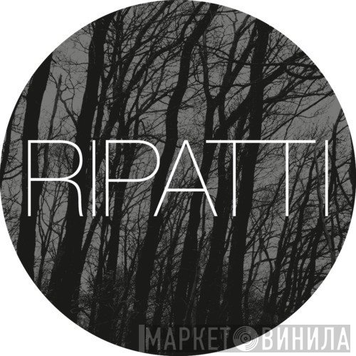 Ripatti - Винил CD и Кассеты лейбла Ripatti на сайте МаркетВинила