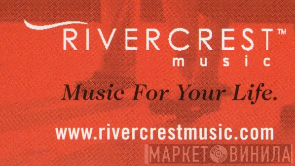 Rivercrest Music - Винил CD и Кассеты лейбла Rivercrest Music на сайте МаркетВинила