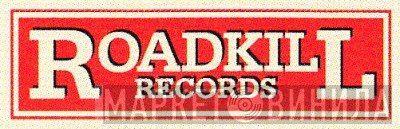 Roadkill Records  - Винил CD и Кассеты лейбла Roadkill Records (4) на сайте МаркетВинила