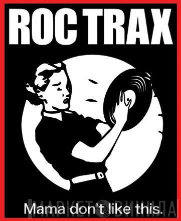 Roc Trax - Винил CD и Кассеты лейбла Roc Trax на сайте МаркетВинила