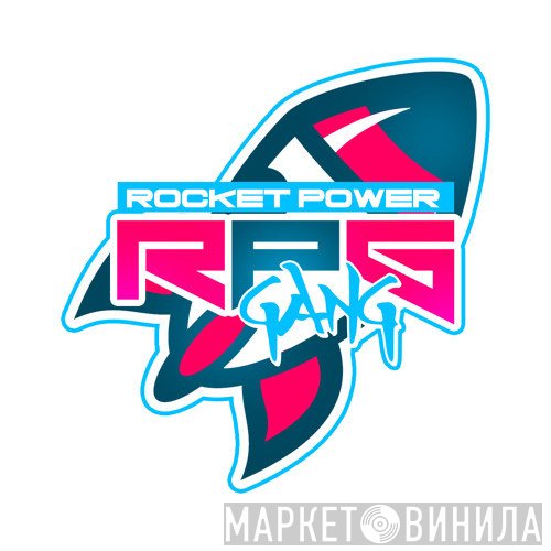 Rocket Power Gang - Винил CD и Кассеты лейбла Rocket Power Gang на сайте МаркетВинила