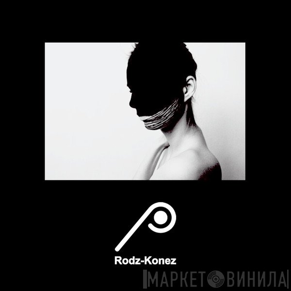 Rodz-Konez - Винил CD и Кассеты лейбла Rodz-Konez на сайте МаркетВинила