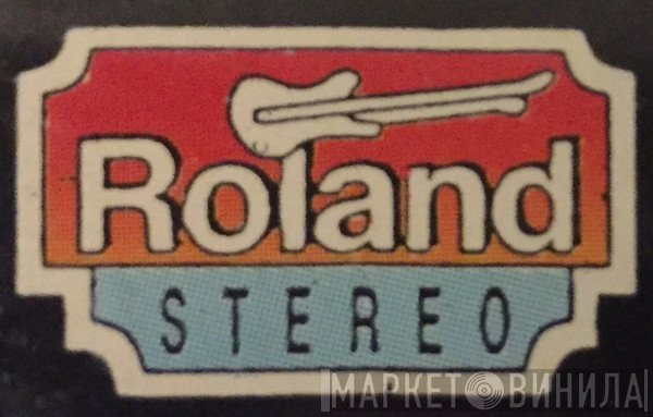 Roland Stereo - Винил CD и Кассеты лейбла Roland Stereo на сайте МаркетВинила