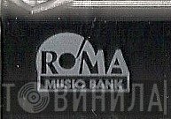 Roma Music Bank - Винил CD и Кассеты лейбла Roma Music Bank на сайте МаркетВинила