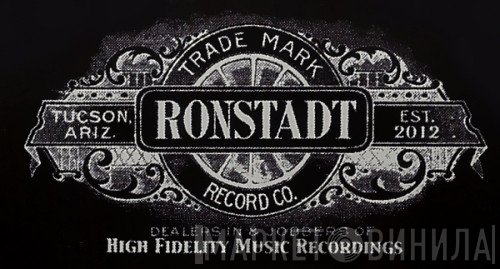 Ronstadt Record Co. - Винил CD и Кассеты лейбла Ronstadt Record Co. на сайте МаркетВинила
