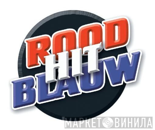 Rood Hit Blauw - Винил CD и Кассеты лейбла Rood Hit Blauw на сайте МаркетВинила