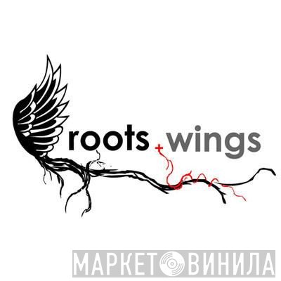 Roots And Wings Music - Винил CD и Кассеты лейбла Roots And Wings Music на сайте МаркетВинила