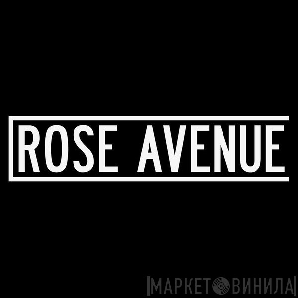 Rose Avenue Records - Винил CD и Кассеты лейбла Rose Avenue Records на сайте МаркетВинила