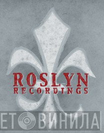 Roslyn Recordings - Винил CD и Кассеты лейбла Roslyn Recordings на сайте МаркетВинила