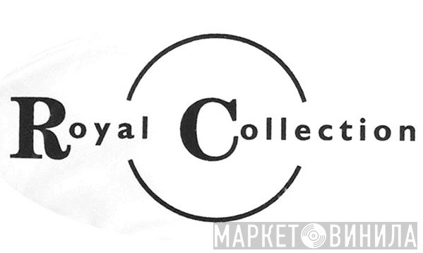 Royal Collection - Винил CD и Кассеты лейбла Royal Collection на сайте МаркетВинила