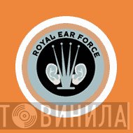 Royal Ear Force - Винил CD и Кассеты лейбла Royal Ear Force на сайте МаркетВинила