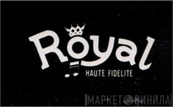 Royal Haute Fidėlite - Винил CD и Кассеты лейбла Royal Haute Fidėlite на сайте МаркетВинила