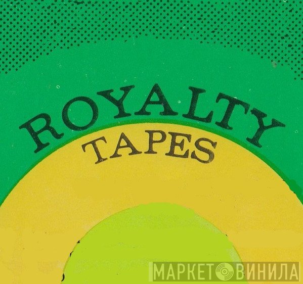 Royalty Tapes - Винил CD и Кассеты лейбла Royalty Tapes на сайте МаркетВинила