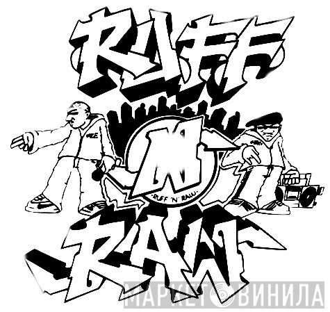 Ruff-N-Raw - Винил CD и Кассеты лейбла Ruff-N-Raw на сайте МаркетВинила