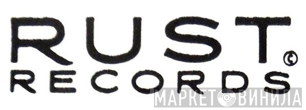Rust Records - Винил CD и Кассеты лейбла Rust Records на сайте МаркетВинила