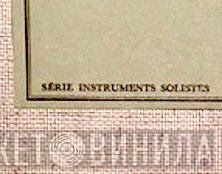 Série Instruments Solistes - Винил CD и Кассеты лейбла Série Instruments Solistes на сайте МаркетВинила