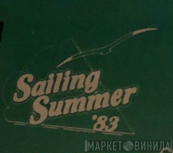 Sailing Summer '83 - Винил CD и Кассеты лейбла Sailing Summer '83 на сайте МаркетВинила