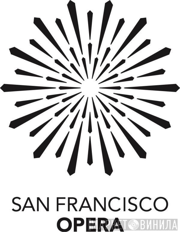 San Francisco Opera - Винил CD и Кассеты лейбла San Francisco Opera на сайте МаркетВинила