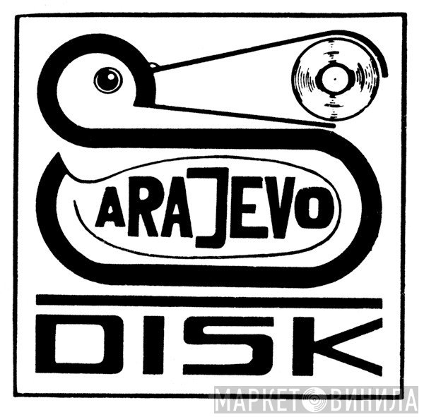Sarajevo Disk - Винил CD и Кассеты лейбла Sarajevo Disk на сайте МаркетВинила