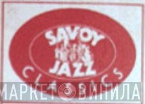 Savoy Jazz Classics - Винил CD и Кассеты лейбла Savoy Jazz Classics на сайте МаркетВинила