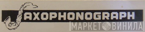 Saxophonograph - Винил CD и Кассеты лейбла Saxophonograph на сайте МаркетВинила