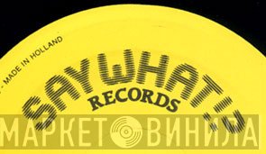 Say What!? Records - Винил CD и Кассеты лейбла Say What!? Records на сайте МаркетВинила