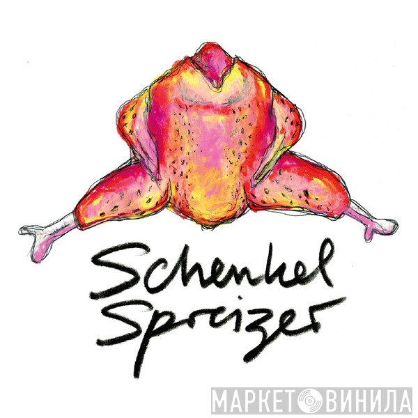 Schenkelspreizer - Винил CD и Кассеты лейбла Schenkelspreizer на сайте МаркетВинила