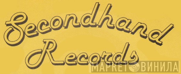 Secondhand Records - Винил CD и Кассеты лейбла Secondhand Records на сайте МаркетВинила