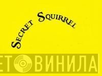 Secret Squirrel  - Винил CD и Кассеты лейбла Secret Squirrel (2) на сайте МаркетВинила