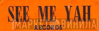 See Me Yah Records - Винил CD и Кассеты лейбла See Me Yah Records на сайте МаркетВинила