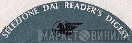 Selezione Dal Reader's Digest - Винил CD и Кассеты лейбла Selezione Dal Reader's Digest на сайте МаркетВинила
