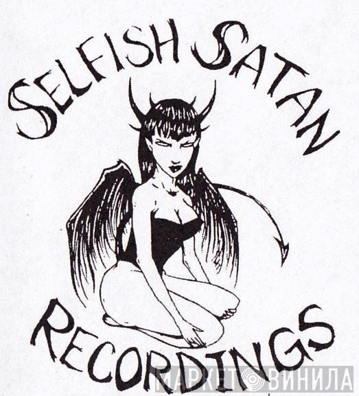 Selfish Satan Recordings - Винил CD и Кассеты лейбла Selfish Satan Recordings на сайте МаркетВинила